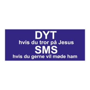 Dyt hvis du tror på jesus klistermærke. Bumper sticker. Klistermærke med tryk. Printet på vandfast selvklæbende PVC-folie fra stickers.dk
