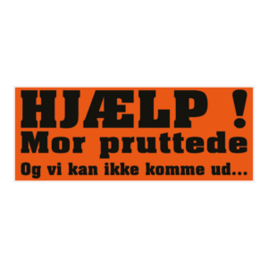 Hjælp mor pruttede klistermærke. Bumper sticker. Klistermærke med tryk. Printet på vandfast selvklæbende PVC-folie fra stickers.dk