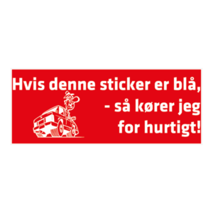 Hvis denne sticker er blå klistermærke. Bumper sticker. Klistermærke med tryk. Printet på vandfast selvklæbende PVC-folie fra stickers.dk