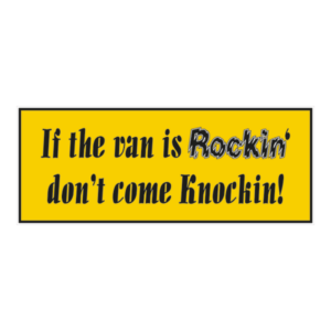 If the van is rocking klistermærke. Bumper sticker. Klistermærke med tryk. Printet på vandfast selvklæbende PVC-folie fra stickers.dk