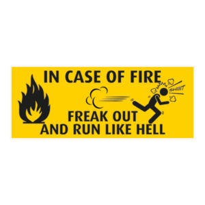 In case of fire klistermærke. Bumper sticker. Klistermærke med tryk. Printet på vandfast selvklæbende PVC-folie fra stickers.dk