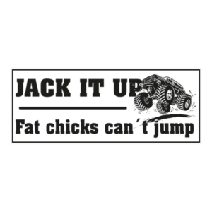 Jack it up klistermærke. Bumper sticker. Klistermærke med tryk. Printet på vandfast selvklæbende PVC-folie fra stickers.dk