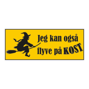 Jeg kan flyve på kost klistermærke. Bumper sticker. Klistermærke med tryk. Printet på vandfast selvklæbende PVC-folie fra stickers.dk