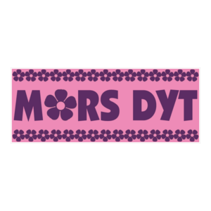 Mors dyt klistermærke. Bumper sticker. Klistermærke med tryk. Printet på vandfast selvklæbende PVC-folie fra stickers.dk