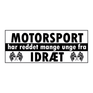 Motorsport har reddet mange unge klistermærke. Bumper sticker. Klistermærke med tryk. Printet på vandfast selvklæbende PVC-folie fra stickers.dk