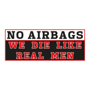 No Airbags klistermærke. Bumper sticker. Klistermærke med tryk. Printet på vandfast selvklæbende PVC-folie fra stickers.dk