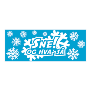 Bumper sticker. Sne og hva så. Klistermærke med tryk. Printet på vandfast selvklæbende PVC-folie fra stickers.dk