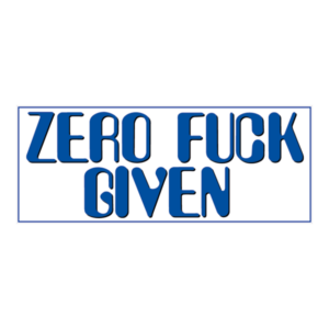 Bumper sticker. Zero Fuck Given. Klistermærke med tryk. Printet på vandfast selvklæbende PVC-folie fra stickers.dk