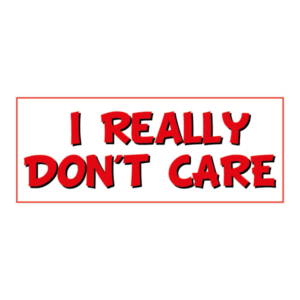 Really dont care klistermærke. Bumper sticker. Klistermærke med tryk. Printet på vandfast selvklæbende PVC-folie fra stickers.dk